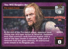 You Will Respect Me